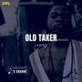 OLD TAKER (freestyle)