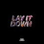 Lay It Down