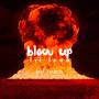 Blow up