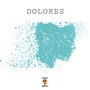 Dolores