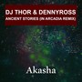 Ancient Stories (In Arcadia Remix)