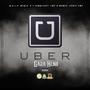 Uber (feat. I Am France, 1 Syndicate Ent & Money Pyree Ent) [Explicit]