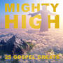 Mighty High (25 Gospel Greats)