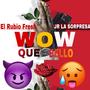 WOW QUE BELLO (feat. Jr la Sorpresa)