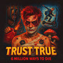 6 Million Ways To Die (Explicit)