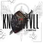 KNIGHTFVLL (feat. KILLFI$h) [Explicit]