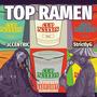 Top Ramen (feat. StrictlyG) [Explicit]