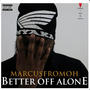 Better Off Alone (Explicit)