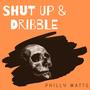 Shut Up & Dribble