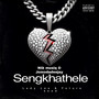 Sengkhathele (Explicit)