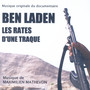 Ben Laden - Les Rates D'Une Traque