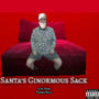 Santa's Ginormous Sack (feat. Playboi Billy) [Explicit]