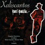 Xaliscantos (En Vivo)