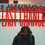 Last Chance (Explicit)