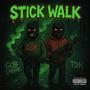 Stick Walk (feat. TDK) [Explicit]