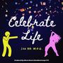 Celebrate Life