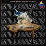 MILLONARIO (feat. Rios On The Beat) [Explicit]