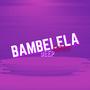 Bambelela