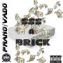 $$$ A BRICK (feat. VADO) [Explicit]