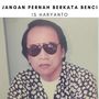 Jangan Pernah Berkata Benci