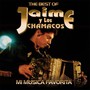 The Best of Jaime y Los Chamacos: Mi Musica Favorita