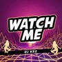 Watch Me (Budots)