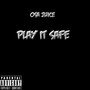 Play It Safe (Explicit)