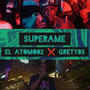 SUPERAME (feat. El Grety 03)