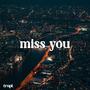 Miss You