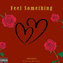 Feel Something (Explicit)