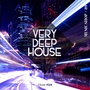 Very Deep House