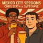 Mexico City Sessions
