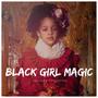 Black Girl Magic (feat. Jessica Jolia)