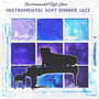 Instrumental Soft Dinner Jazz