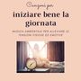 Canzoni per iniziare bene la giornata: Musica ambientale per alleviare le tensioni fisiche ed emotive