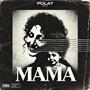 Mama (Explicit)