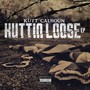 Kuttin Loose (Explicit)