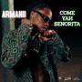 Come Yah Senorita (Explicit)