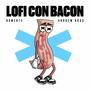 LoFi con Bacon