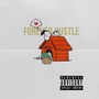 Forever Hustle (Explicit)