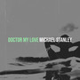 Doctor My Love (Explicit)