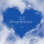 Deep In Love Vol. 2 (Explicit)