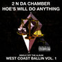 Hoe's Will Do Anything: West Coast Ballin, Vol. 1