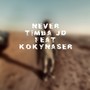 Never (feat. Timba JD)