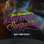 Adventures in Songwriting (Music from Season 1)