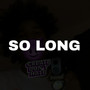 SO LONG (Explicit)