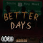 Better Days (Explicit)