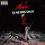 Tu No Eres Calle (Explicit)