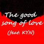 The Good Song of Love