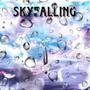 SkyFalling (feat. JayHunna) [Explicit]